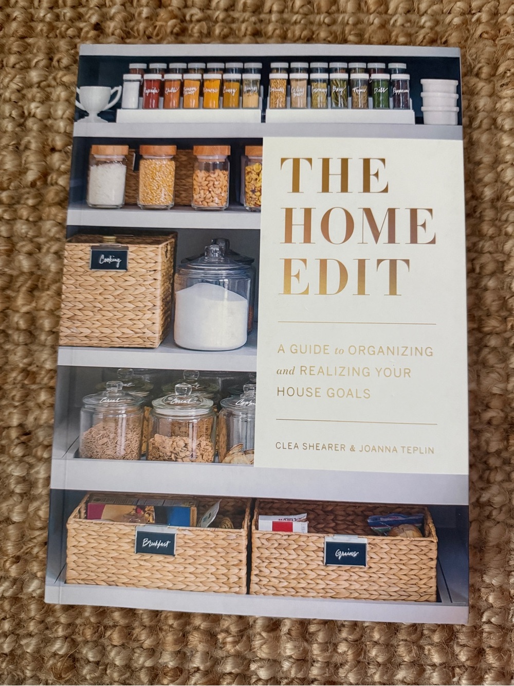 The Home Edit Organizing Guide by Clea Shearer and Joanna Teplin